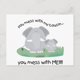 You mess with my cousin, You mess with me Postcard