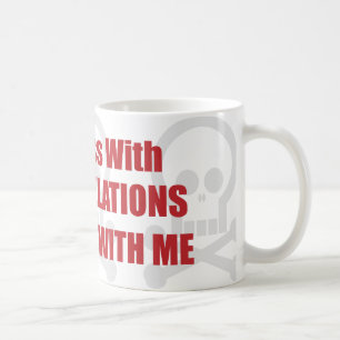 You Mess With Public Relations You Mess With Me Coffee Mug