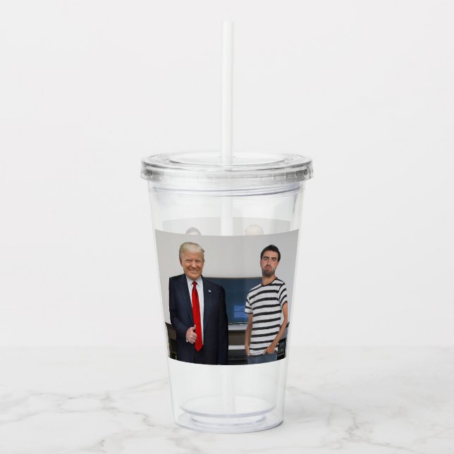 You Met President Donald Trump | Add Your Photo Acrylic Tumbler (Front)