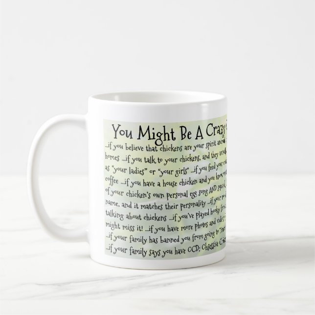 You Might Be A Crazy Chicken Lady If... Mug! Coffee Mug (Left)