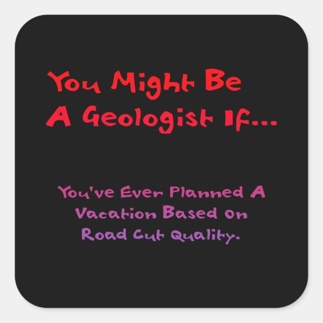 You Might Be A Geologist Sticker (Front)