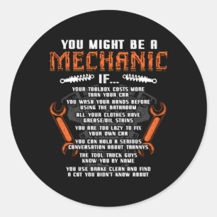 You Might Be A Mechanic If Auto Mechanics Car Repa Classic Round Sticker