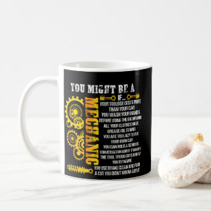You Might Be A Mechanic If Reasons For Mechanical Coffee Mug