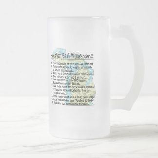 You Might Be A Michigander if: Frosted Glass Beer Mug