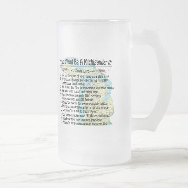 You Might Be A Michigander If: Frosted Glass Beer Mug (Right)
