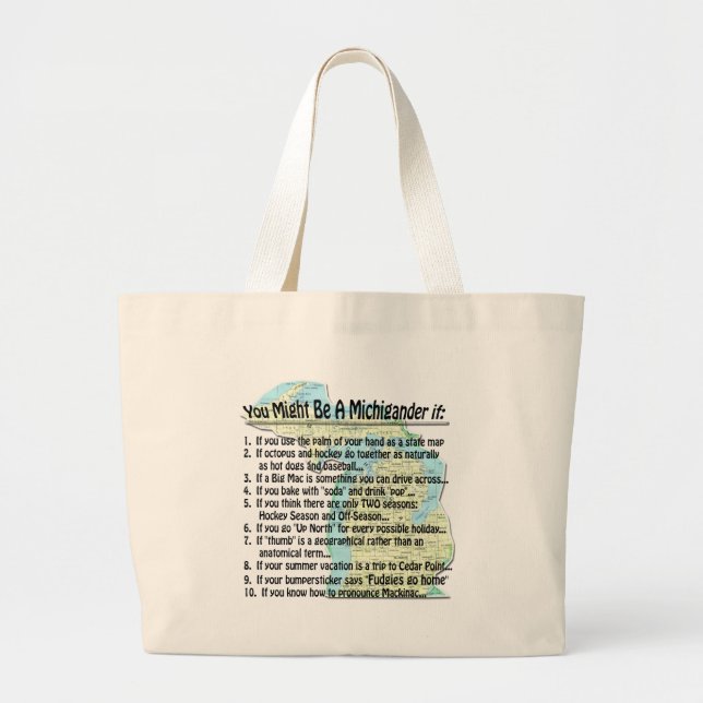 You Might Be A Michigander if: Large Tote Bag (Front)