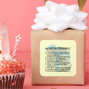 You Might Be A Michigander if: Square Sticker