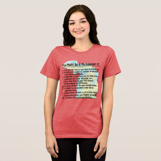 You Might Be A Michigander if: Tri-Blend Shirt (Front Full)