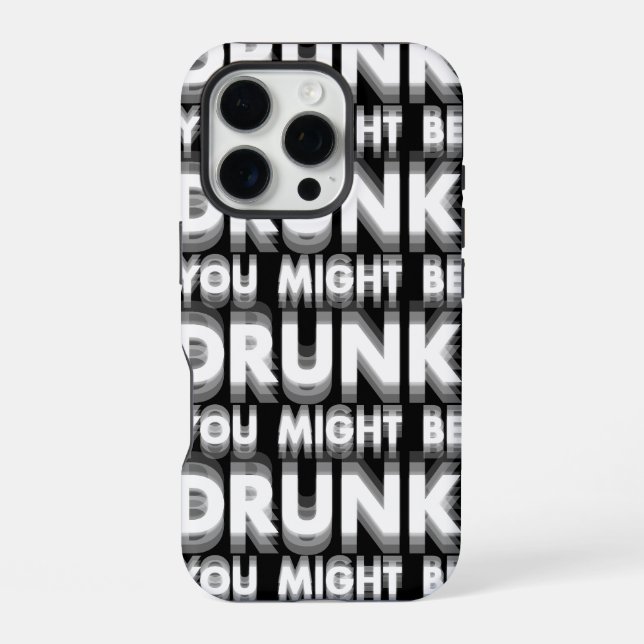 You Might Be Drunk Funny Drinking Humour iPhone Case (Back)