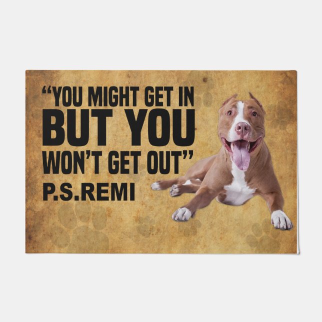 You Might Get In But You Won't Get Out Doormat (Front)