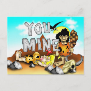 YOU MINE - Funny Prehistoric Caveman Valentine Holiday Postcard