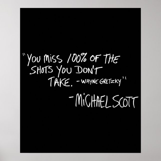 You Miss 100 of the Shots You Dont Take Poster (Front)