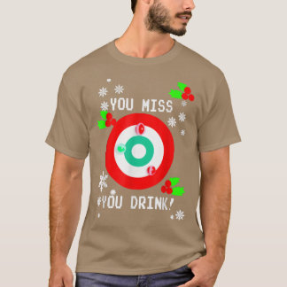 You Miss Game You Drink Game Ugly Christmas For Me T-Shirt