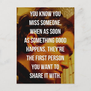 You Miss Someone Quote Postcard