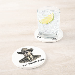 You Missed Again Cowboy Trump Election  Coaster