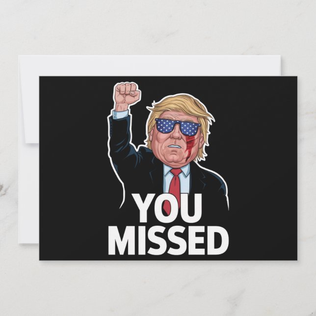 You Missed Donald Trump Invitation (Front)