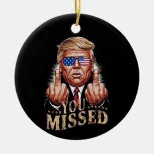 You Missed Donald Trump US Election Ceramic Tree Decoration