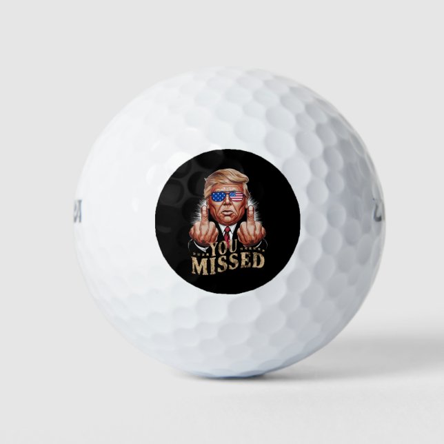 You Missed Donald Trump US Election Golf Balls (Front)