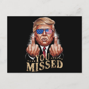 You Missed Donald Trump US Election Postcard