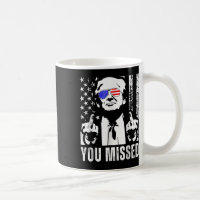 You Missed Trump 2024 Us American Flag Funny (fron
