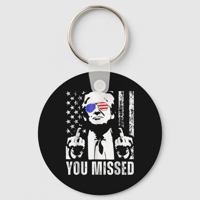 You Missed Trump 2024 Us American Flag Funny (fron Key Ring (Front)