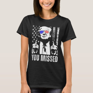 You Missed Trump 2024 Us American Flag Funny (fron T-Shirt