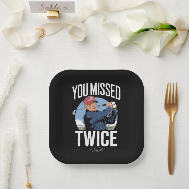You Missed Twice Golf 2024 Vote Trump Missed Me  Paper Plate (Wedding)