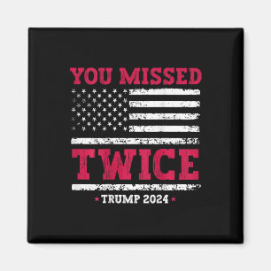 You Missed Twice Trump Ination Attempt (on Byck) Magnet