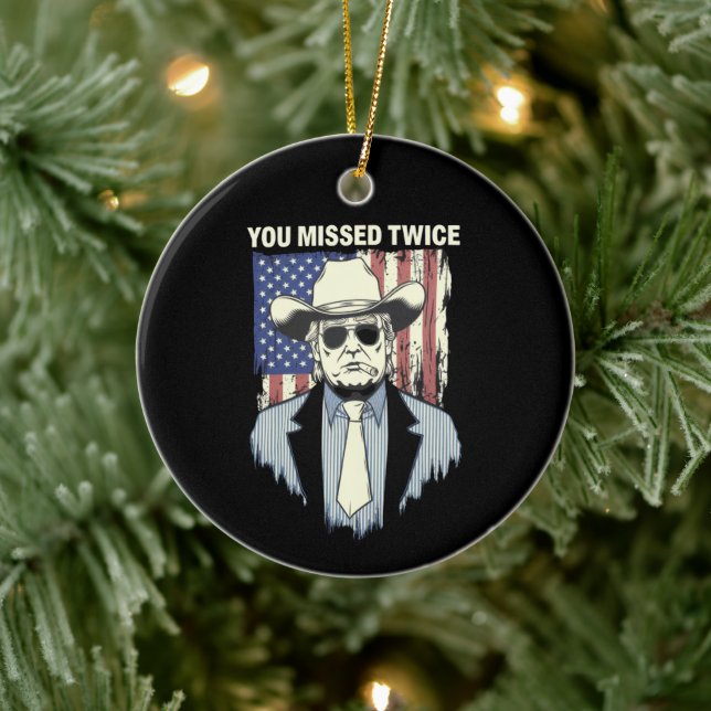 You Missed Twice Western Trump Cowboy Trump 2024  Ceramic Tree Decoration (Tree)