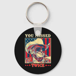 You Missed Twice Western Trump Cowboy Trump 2025 Key Ring