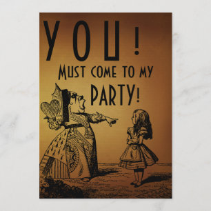 YOU! Must come to my PARTY! (Queen & Alice - tan) Invitation