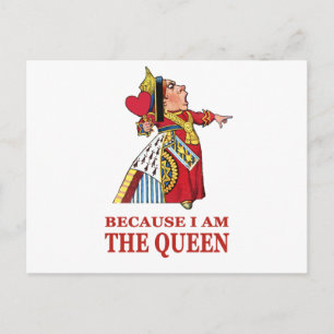 YOU MUST DO WHAT I SAY BECAUSE I AM THE QUEEN! POSTCARD