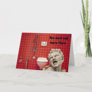 You must eat more fibre. card