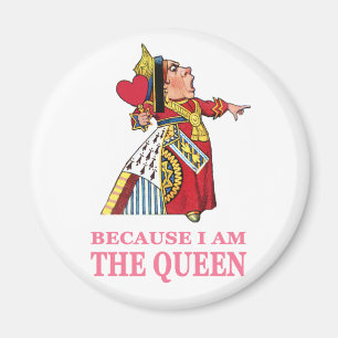 YOU MUST OBEY ME BECAUSE I AM THE QUEEN MAGNET