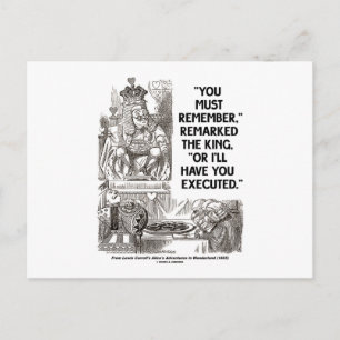 You Must Remember Or I'll Have Executed Wonderland Postcard