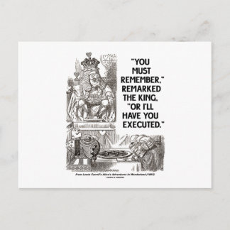 You Must Remember Or I'll Have Executed Wonderland Postcard