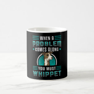 You Must Whippet Dog Dogs Puppy Pet Vintage Funny Coffee Mug