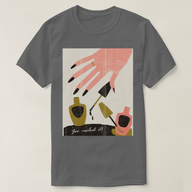 You nailed it Graphic T-Shirt (Design Front)