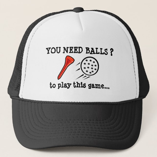 You Need Balls Funny Golf Ball Cap (Front)