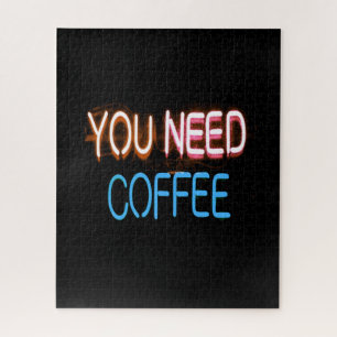 You need coffee, Caffine Neon Sign Jigsaw Puzzle