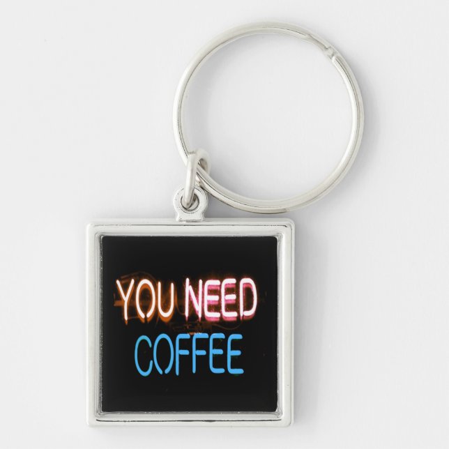 You need coffee, Caffine Neon Sign Key Ring (Front)