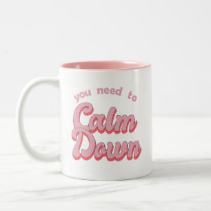 You Need To Calm Down Retro Style Two-Tone Coffee Mug