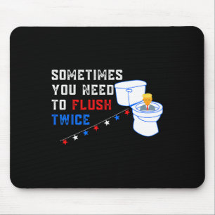 You Need To Flush Twice Funny Anti-trump Mouse Mat