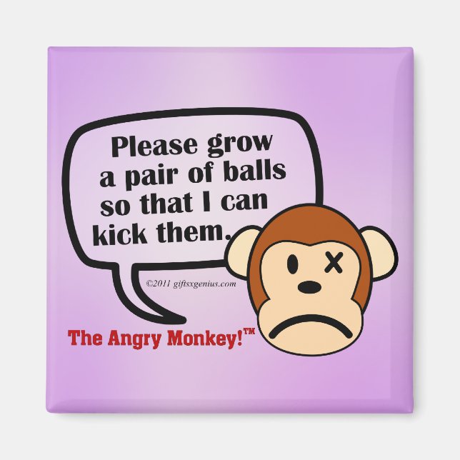 You need to grow some balls magnet (Front)