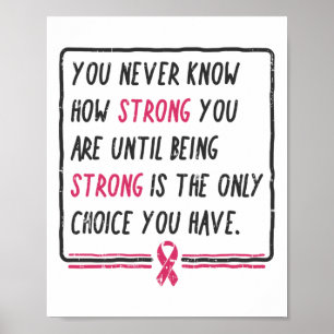 You Never Know How Strong You Are Breast Cancer Gi Poster