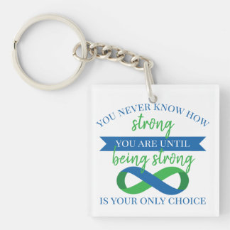 You Never Know How Strong You Are Button Key Ring