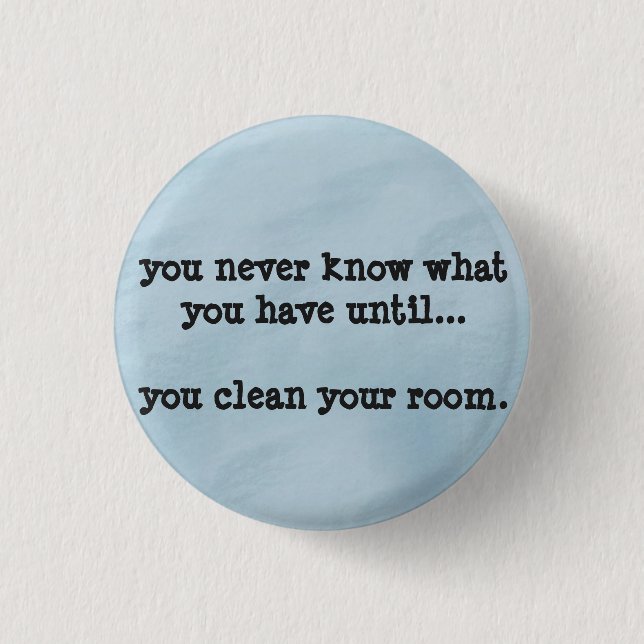 you never know - humour funny badge (Front)