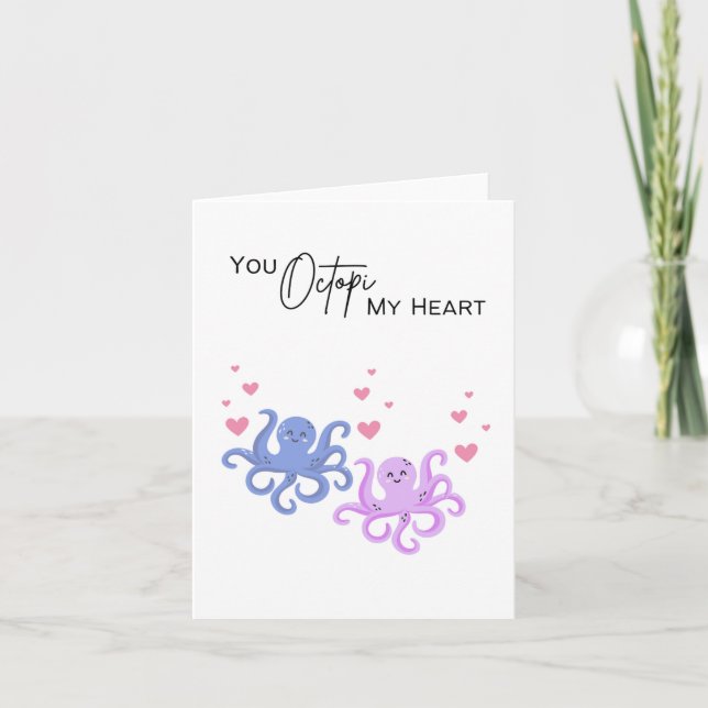 You Octopi My Heart - Pun Valentine’s Day Card (Front)