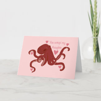 "You Octopi My Thoughts" Valentine's Day Card