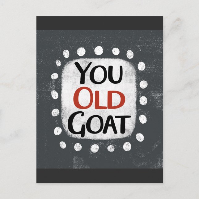 You Old Goat Postcard (Front)